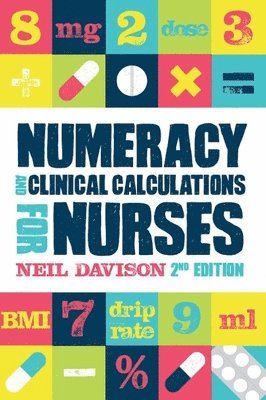 bokomslag Numeracy and Clinical Calculations for Nurses, second edition