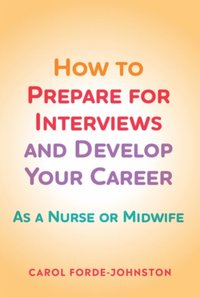 bokomslag How to Prepare for Interviews and Develop your Career