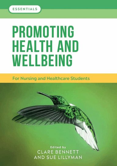 Clare L. Bennett, Sue Lillyman - Promoting Health and Wellbeing, Häftad