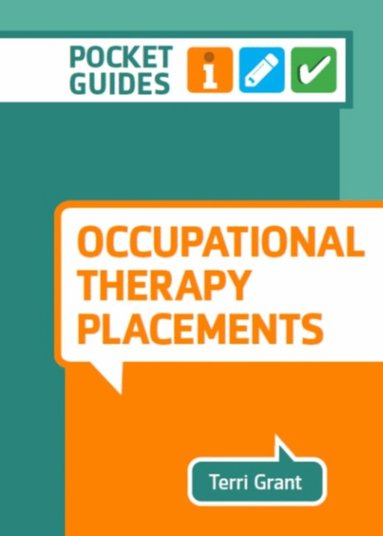 Terri Grant - Occupational Therapy Placements, Häftad