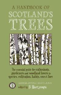 bokomslag A Handbook of Scotland's Trees