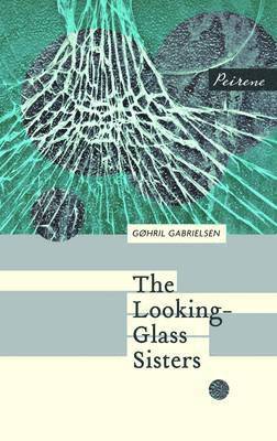 The Looking-Glass Sisters 1