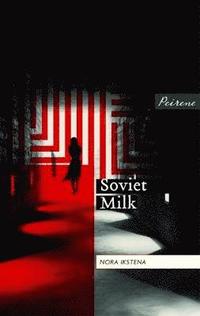 bokomslag Soviet Milk