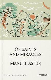 bokomslag Of Saints and Miracles