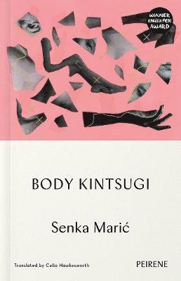 Senka Maric - Body Kintsugi, Häftad