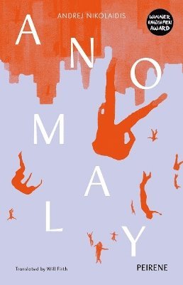 Andrej Nikolaidis - Anomaly, Häftad