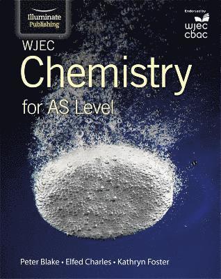 WJEC Chemistry for AS Level: Student Book 1