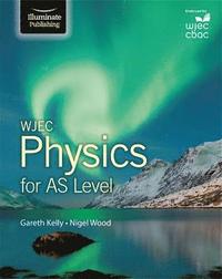 bokomslag WJEC Physics for AS Level: Student Book