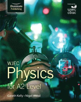 bokomslag WJEC Physics for A2 Level: Student Book