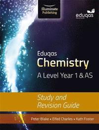 bokomslag Eduqas Chemistry for A Level Year 1 & AS: Study and Revision Guide