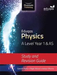 bokomslag Eduqas Physics for A Level Year 1 & AS: Study and Revision Guide