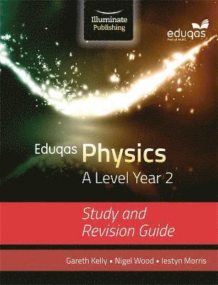 Eduqas Physics for A Level Year 2: Study and Revision Guide 1