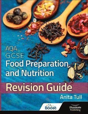 AQA GCSE Food Preparation & Nutrition: Revision Guide 1