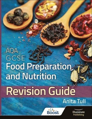 Anita Tull - AQA GCSE Food Preparation & Nutrition: Revision Guide, Häftad