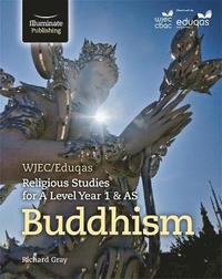 bokomslag WJEC/Eduqas Religious Studies for A Level Year 1 & AS - Buddhism