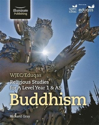Richard Gray - WJEC/Eduqas Religious Studies for A Level Year 1 & AS - Buddhism, Häftad