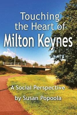 Susan Popoola - Touching the Heart of Milton Keynes, Häftad