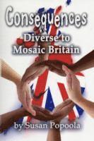 Susan Popoola - Consequences: Diverse to Mosaic Britain, Häftad