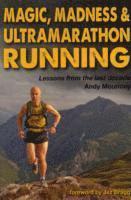 Andy Mouncey - Magic, Madness & Ultramarathon Running, Häftad