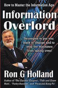 Ron G. Holland - Information Overlord, Häftad