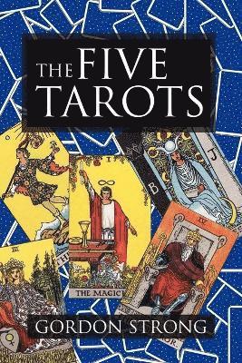 Gordon Strong - Five Tarots, Häftad