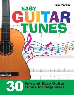 Ben Parker, Ben (Bay Area Independent Publishers Assn.) Parker - Easy Guitar Tunes, Häftad