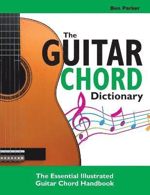 Ben Parker, Ben (Bay Area Independent Publishers Assn.) Parker - Guitar Chord Dictionary, Häftad