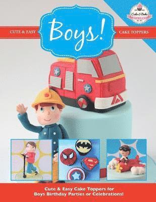 Cute & Easy Cake Toppers for BOYS! 1