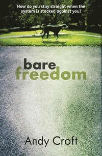 bokomslag Bare Freedom