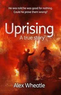 bokomslag Uprising: A True Story