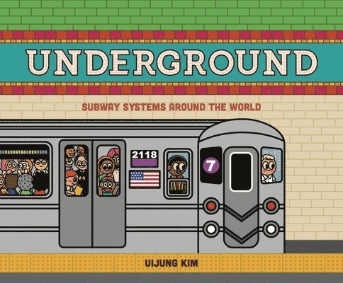 Underground: Subway Systems Around the World 1