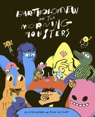 Bartholomew and the Morning Monsters 1
