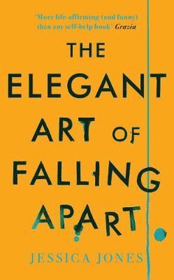 The Elegant Art of Falling Apart 1