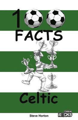 Steve Horton - Celtic - 100 Facts, Häftad