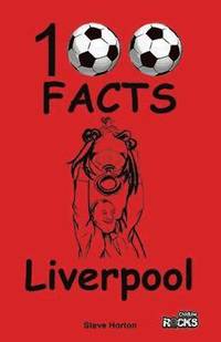 bokomslag Liverpool - 100 Facts