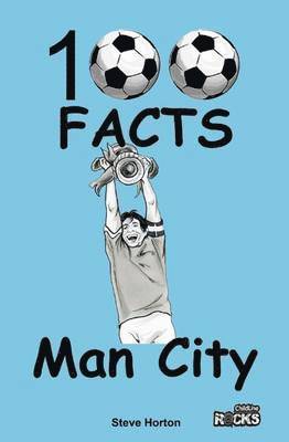 Steve Horton - Manchester City - 100 Facts, Häftad