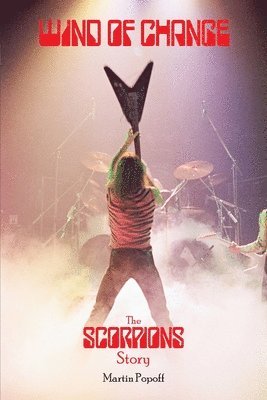 bokomslag Wind of Change: The Scorpions Story