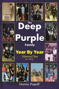 bokomslag The Deep Purple Family: Year by Year (- 1979): Vol 1