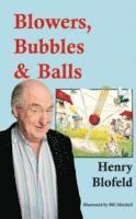 bokomslag Blowers, Bubbles & Balls