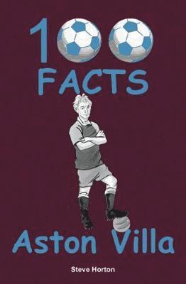 Aston Villa - 100 Facts 1