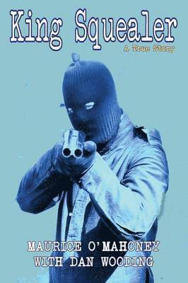 Dan Wooding, Maurice Jones - King Squealer, Häftad
