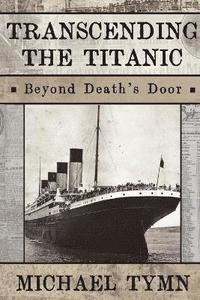 bokomslag Transcending the Titanic