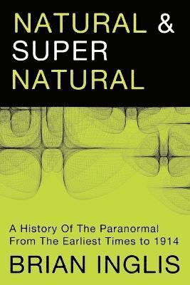 Brian Inglis - Natural and Supernatural, Häftad