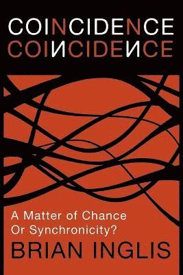 bokomslag Coincidence: A Matter of Chance - or Synchronicity?