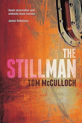 Tom McCulloch - The Stillman, Häftad