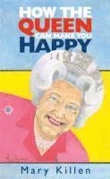 How the Queen Can Make You Happy 1