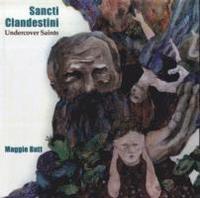 bokomslag Sancti Clandestini: Undercover Saints