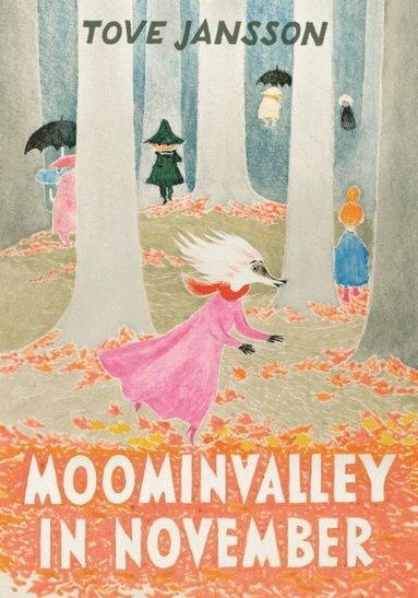 Tove Jansson - Moominvalley in November, Inbunden