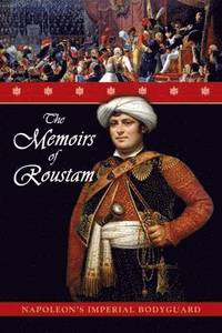bokomslag The Memoirs of Roustam