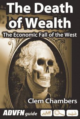 Clem Chambers - Death of Wealth, Häftad